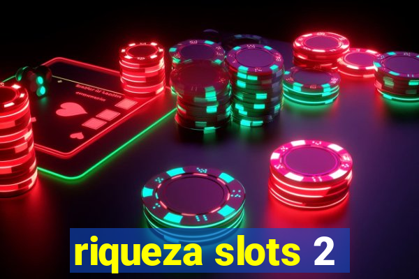 riqueza slots 2