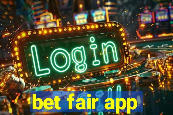 bet fair app