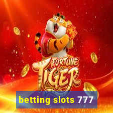 betting slots 777