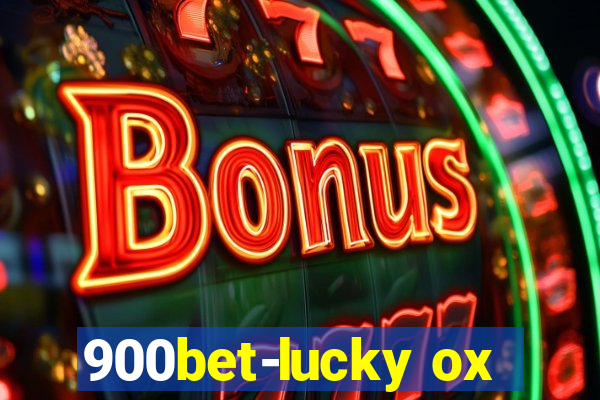 900bet-lucky ox