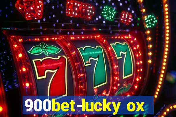 900bet-lucky ox