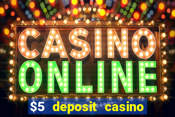 $5 deposit casino nz 2021