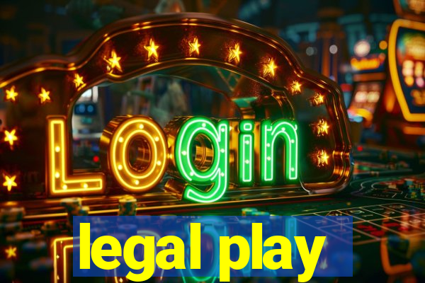 legal play