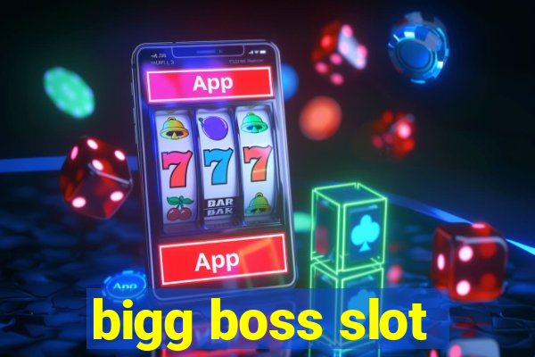 bigg boss slot