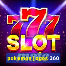 pokemon jogos 360