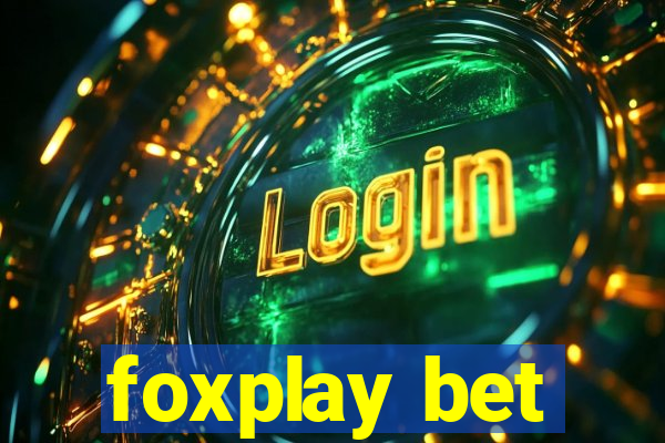 foxplay bet