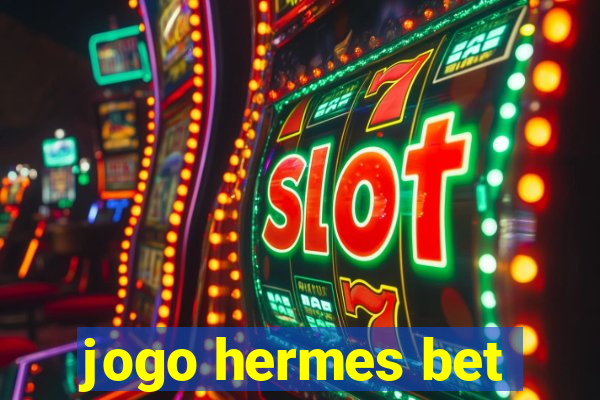 jogo hermes bet