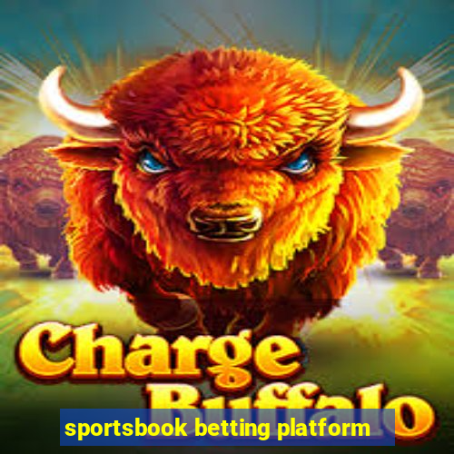 sportsbook betting platform