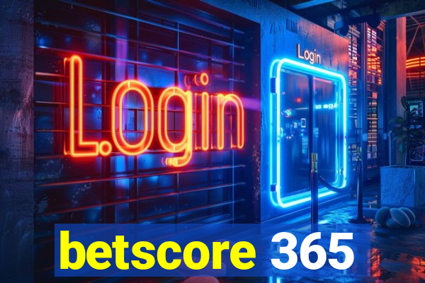 betscore 365