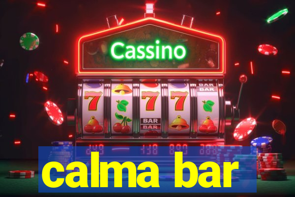 calma bar