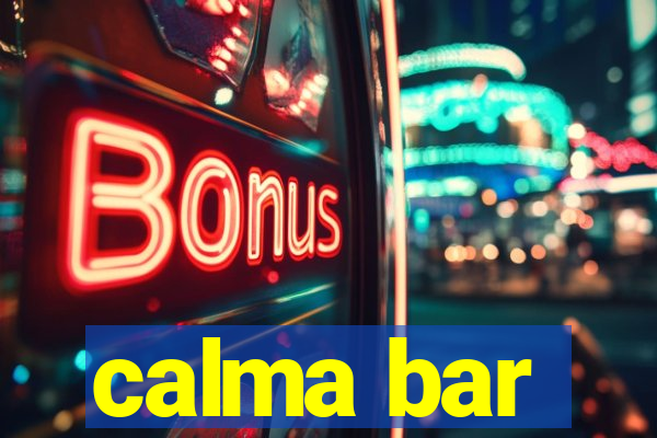 calma bar