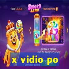 x vidio po