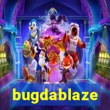 bugdablaze