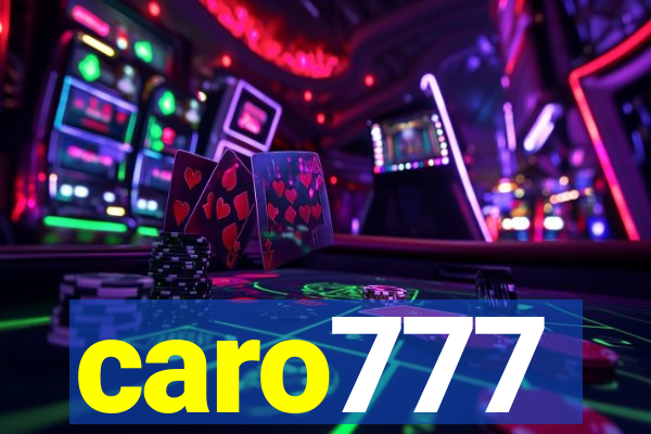 caro777