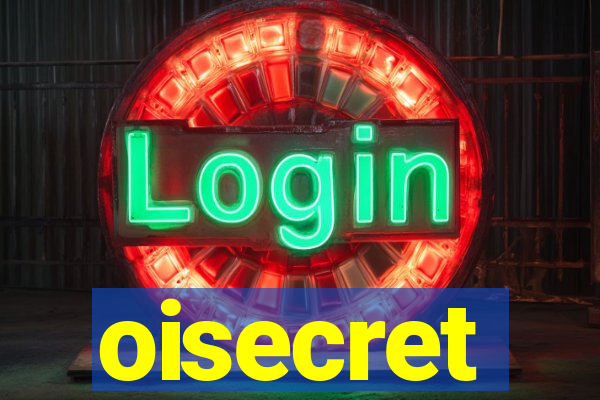 oisecret