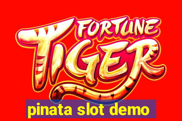 pinata slot demo