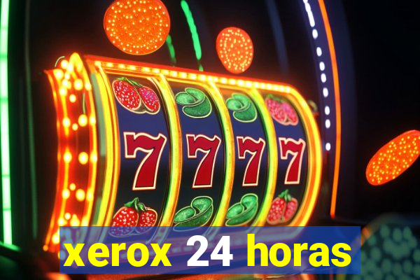 xerox 24 horas