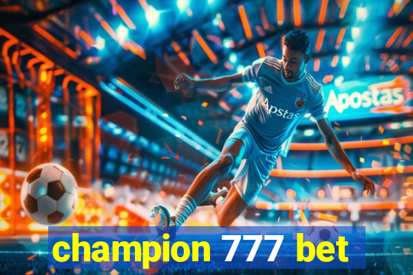 champion 777 bet