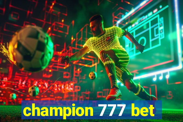 champion 777 bet