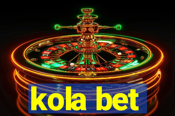 kola bet