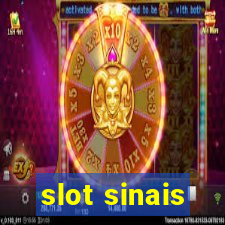 slot sinais