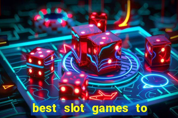 best slot games to win money