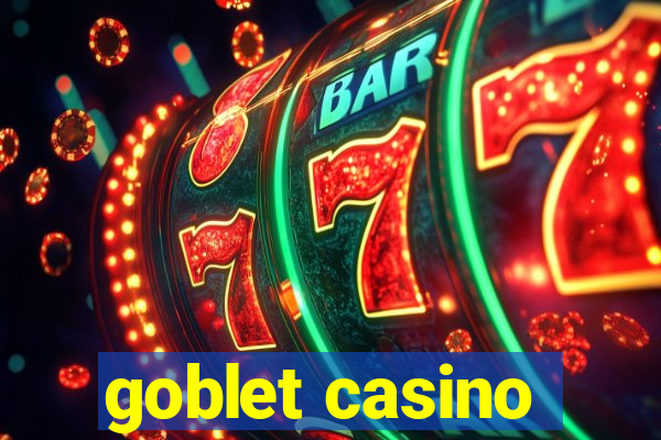 goblet casino