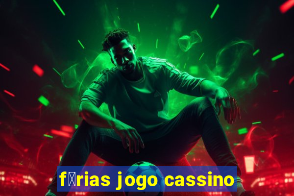 f茅rias jogo cassino