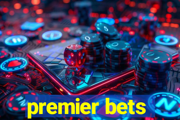 premier bets