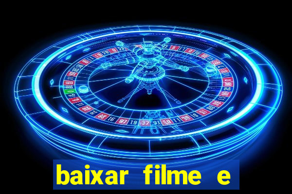 baixar filme e series mp4