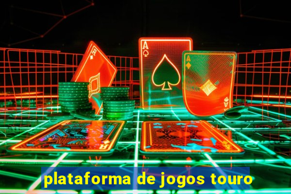 plataforma de jogos touro