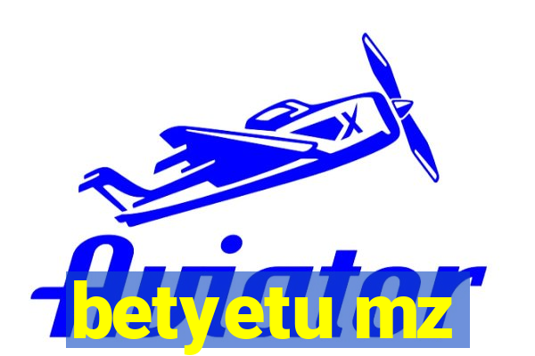 betyetu mz