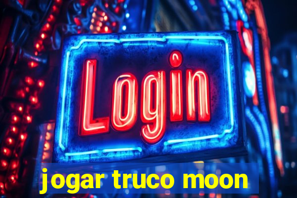 jogar truco moon