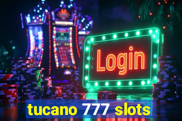 tucano 777 slots