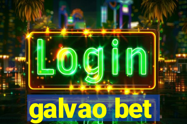 galvao bet