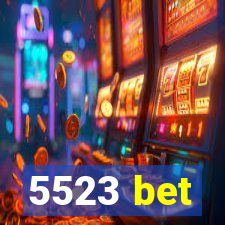 5523 bet