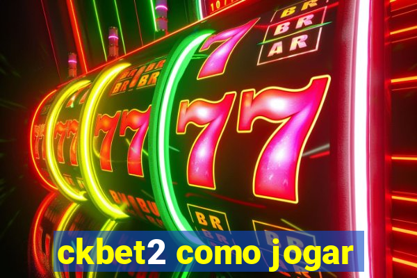 ckbet2 como jogar