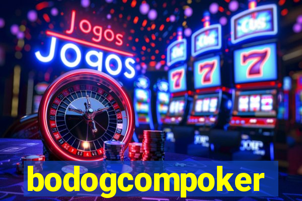 bodogcompoker