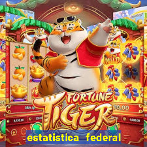 estatistica federal jogo do bicho