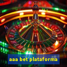 aaa bet plataforma