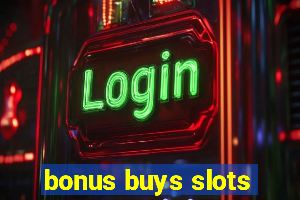 bonus buys slots