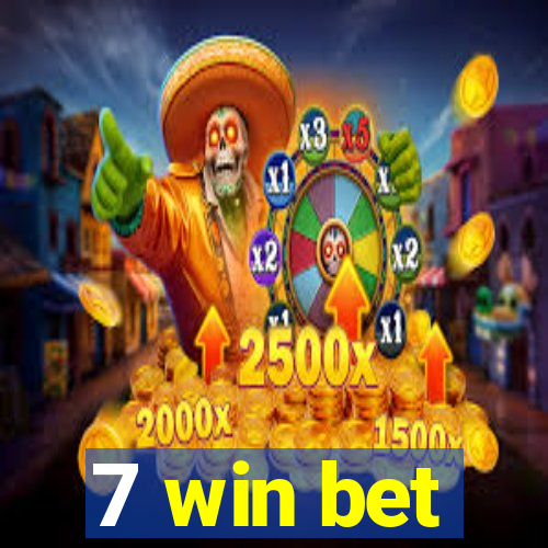 7 win bet