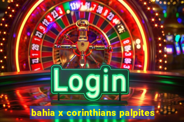 bahia x corinthians palpites