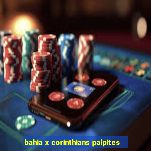 bahia x corinthians palpites