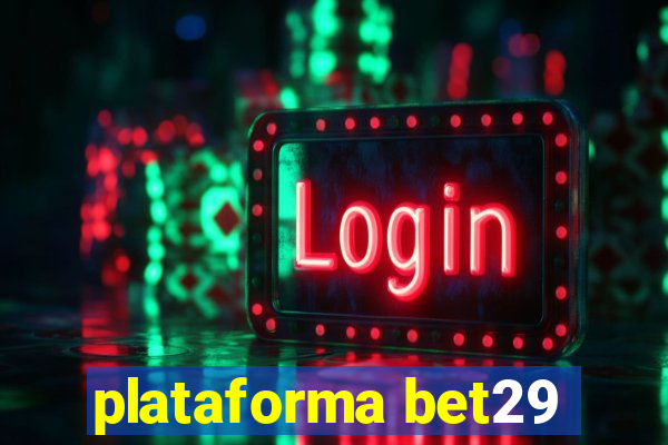 plataforma bet29