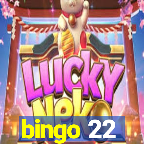 bingo 22