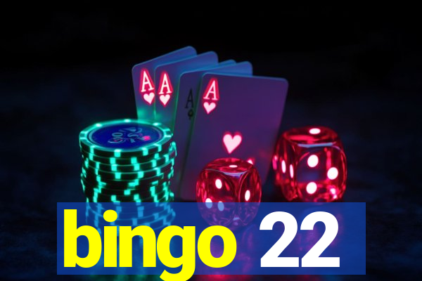 bingo 22