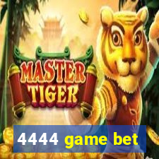 4444 game bet