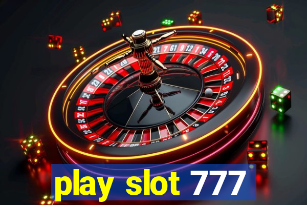 play slot 777