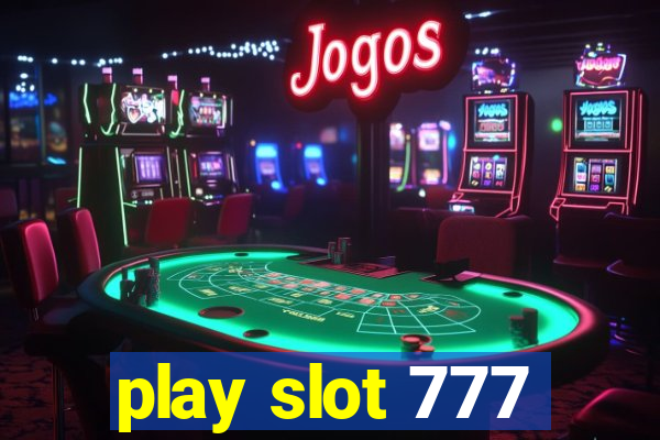 play slot 777